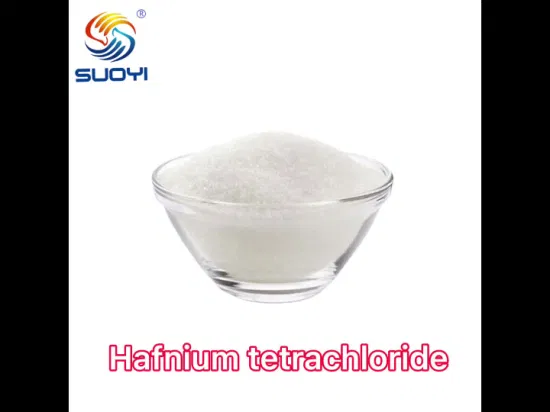 Sy Hafnium Tétrachlorure Hfcl4 CAS 13499